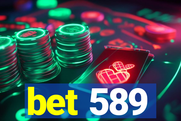 bet 589